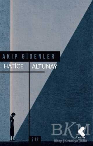 Akıp Gidenler - Klaros Yayınları