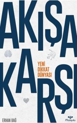 Akışa Karşı: Yeni Dikkat Dünyası - 1