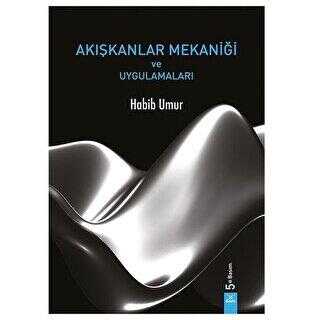 Akışkanlar Mekaniği ve Uygulamaları - Dora Basım Yayın