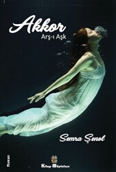 Akkor - Arş-ı Aşk - Kitap Müptelası Yayınları
