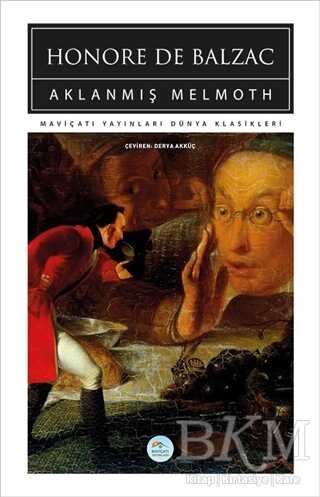 Aklanmış Melmoth - Maviçatı Yayınları
