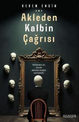 Akleden Kalbin Çağrısı - 1
