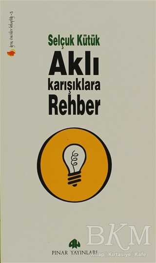 Aklı Karışıklara Rehber - Pınar Yayınları