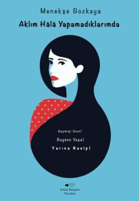 Aklım Hala Yapamadıklarımda - 1