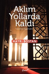 Aklım Yollarda Kaldı - Emre Yayınları