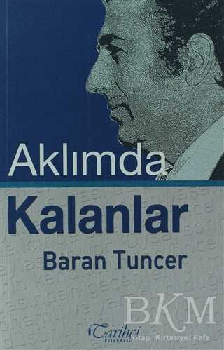 Aklımda Kalanlar - Tarihçi Kitabevi