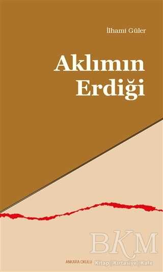 Aklımın Erdiği - Ankara Okulu Yayınları