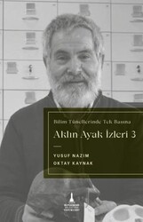 Aklın Ayak İzleri 3 - Bilim Tünellerinde Tek Başına - İzmir Büyükşehir Belediyesi İzmir Kent Kitaplığı