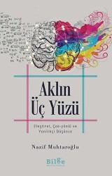 Aklın Üç Yüzü - Bilge Kültür Sanat