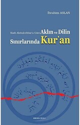 Aklın ve Dilin Sınırlarında Kur`an - Ankara Okulu Yayınları