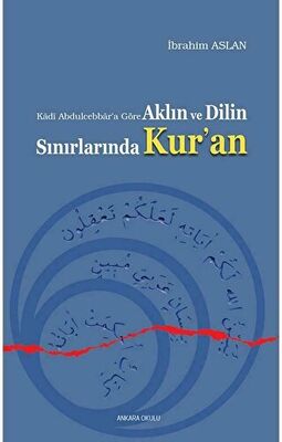 Aklın ve Dilin Sınırlarında Kur`an - 1