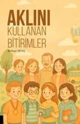 Aklını Kullanan Bitirimler - Akademisyen Kitabevi