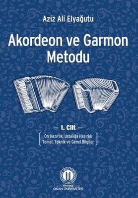 Akordeon ve Garmon Metodu Cilt 1 - 1