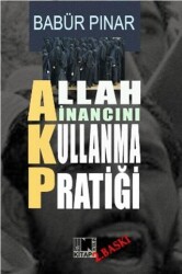 AKP Allah İnancını Kullanma Pratiği - Nitelik Kitap