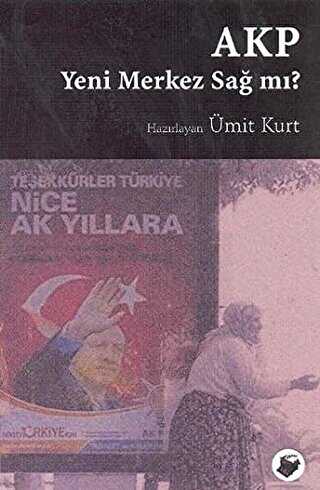 AKP Yeni Merkez Sağ mı? - Dipnot Yayınları