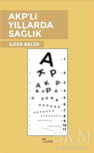 AKP`li Yıllarda Sağlık - Yazılama Yayınevi
