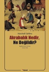Akrabalık Nedir, Ne Değildir? - Dipnot Yayınları