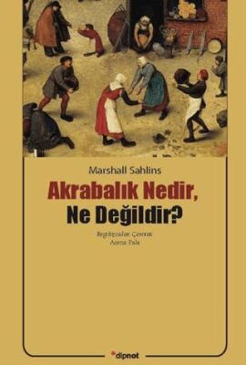 Akrabalık Nedir, Ne Değildir? - 1