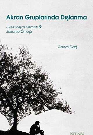 Akran Gruplarında Dışlanma - Kitabi Yayınevi