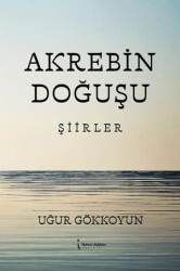 Akrebin Doğuşu - İkinci Adam Yayınları