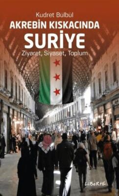 Akrebin Kıskacında Suriye - 1