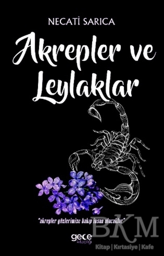 Akrepler ve Leylaklar - Gece Kitaplığı