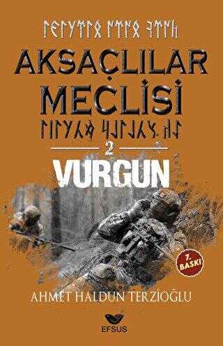 Aksaçlılar Meclisi 2 - Vurgun - Efsus Yayınları