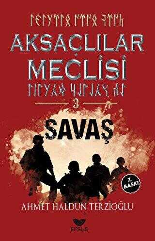 Aksaçlılar Meclisi 3 - Savaş - Efsus Yayınları