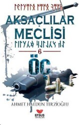 Aksaçlılar Meclisi - 6 - Efsus Yayınları
