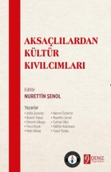 Aksaçlılardan Kültür Kıvılcımları - Deniz Yayınevi