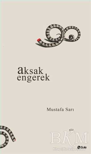 Aksak Engerek - Şule Yayınları