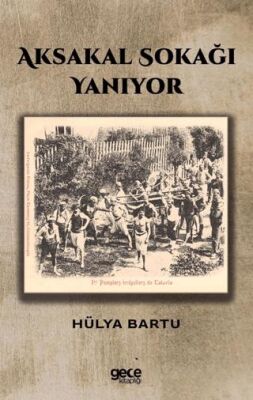 Aksakal Sokağı Yanıyor - 1