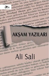 Akşam Yazıları - Edebiyat Ortamı Yayınları