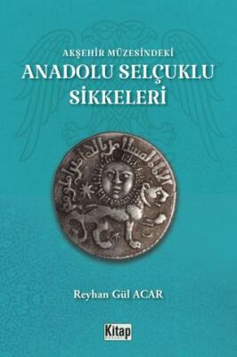 Akşehir Müzesindeki Anadolu Selçuklu Sikkeleri - 1