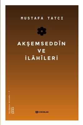 Akşemseddin ve İlahileri - 1