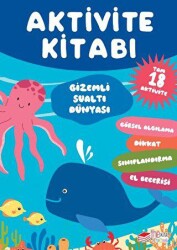 Aktivite Kitabı: Gizemli Sualtı Dünyası - The Kitap Çocuk
