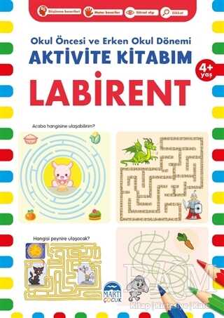 Labirent 4+ Yaş - Okul Öncesi ve Erken Okul Dönemi Aktivite Kitabım - 1