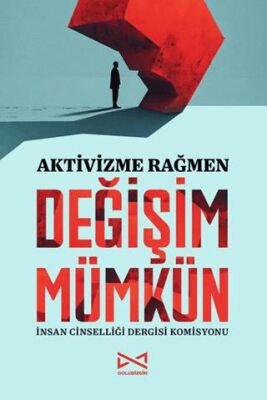 Aktivizme Rağmen Değişim Mümkün - 1