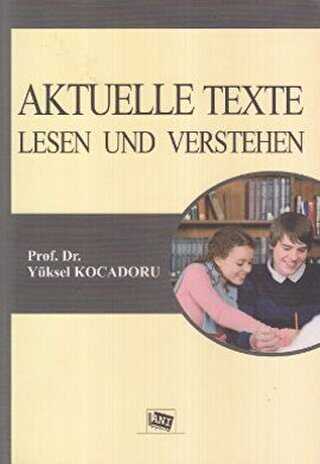 Aktuelle Texte Lesen und Verstehen - Anı Yayıncılık
