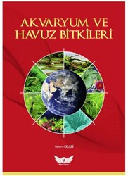 Akvaryum ve Havuz Bitkileri - Minel Yayın