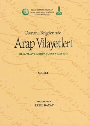 Al-Bilad al-Arabiyya fi al-wathaiq al-Uthmaniyya - Osmanlı Belgelerinde Arap Vilayetleri Cilt 10 - 2