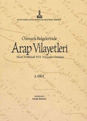 Al-Bilad al-Arabiyya fi al-wathaiq al-Uthmaniyya - Osmanlı Belgelerinde Arap Vilayetleri Cilt 2 - IRCICA