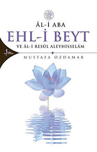 Al-i Aba Ehl-i Beyt Ve Al-i Resul Aleyhisselam