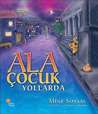 Ala Çocuk Yollarda - Günışığı Kitaplığı