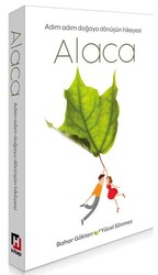 Alaca - Adım Adım Doğaya Dönüşün Hikayesi - Hürriyet Kitap