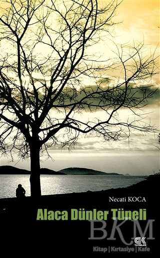 Alaca Dünler Tüneli - Gençlik Kitabevi Yayınları