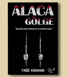 Alaca Gölge - Dls Yayınları