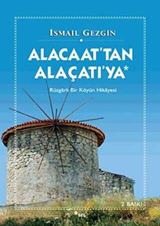 Alacaat’tan Alaçatı’ya