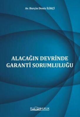 Alacağın Devrinde Garanti Sorumluluğu - 1