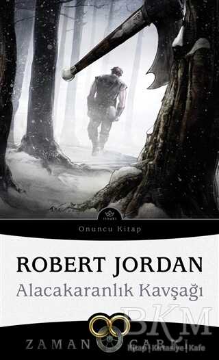 Alacakaranlık Kavşağı - Zaman Çarkı 10 - İthaki Yayınları